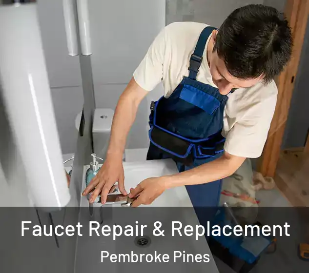  Faucet Repair & Replacement Pembroke Pines