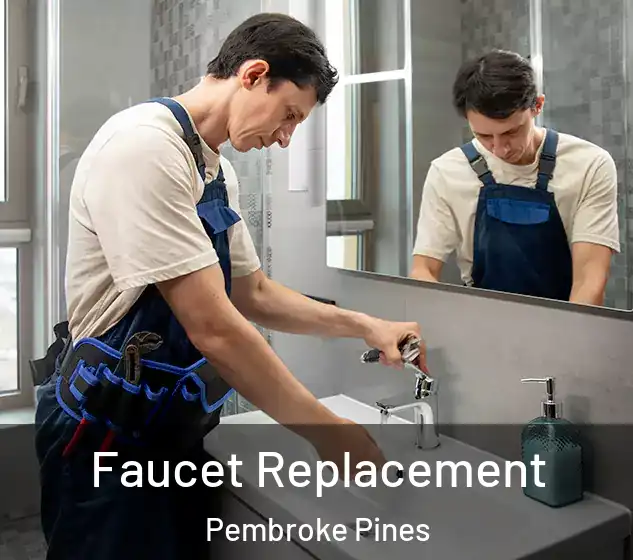  Faucet Replacement Pembroke Pines