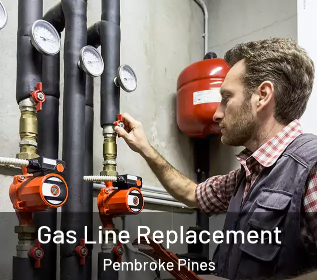  Gas Line Replacement Pembroke Pines