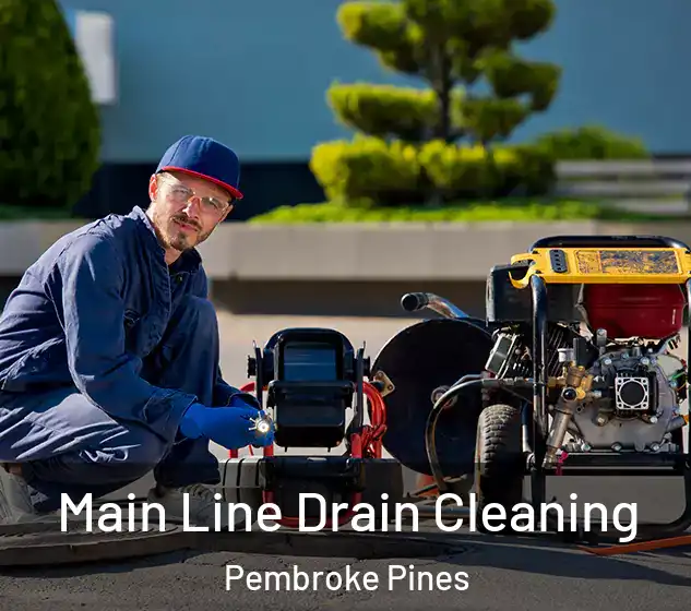  Main Line Drain Cleaning Pembroke Pines