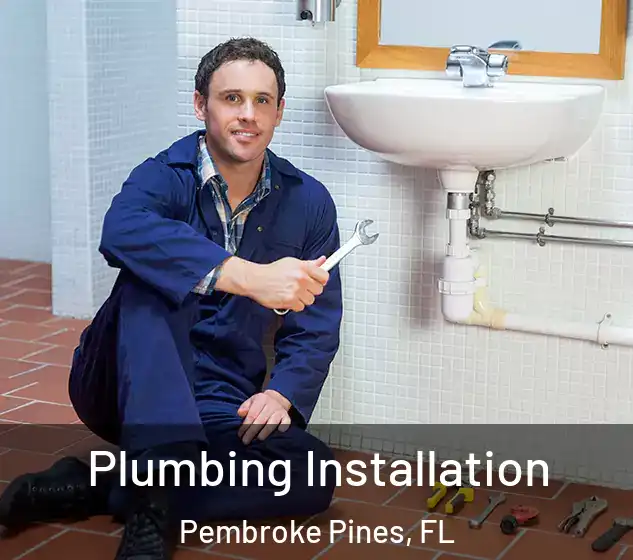  Plumbing Installation Pembroke Pines, FL