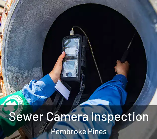  Sewer Camera Inspection Pembroke Pines