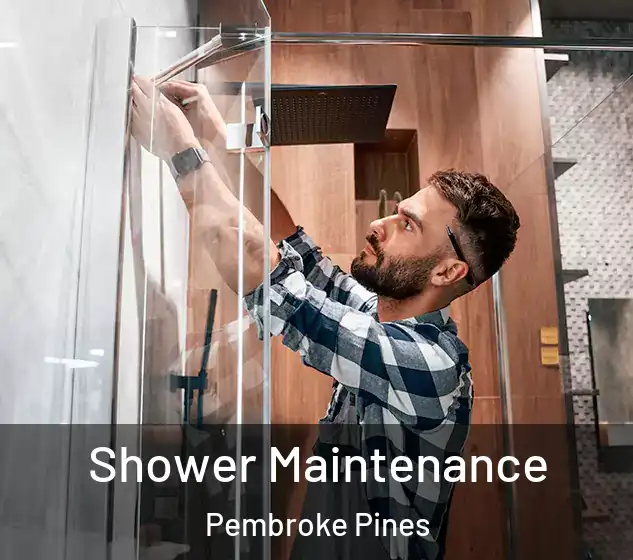  Shower Maintenance Pembroke Pines
