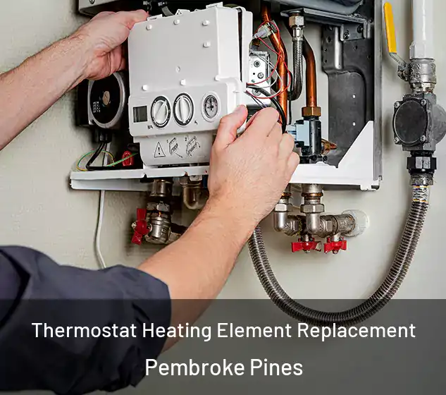  Thermostat Heating Element Replacement Pembroke Pines