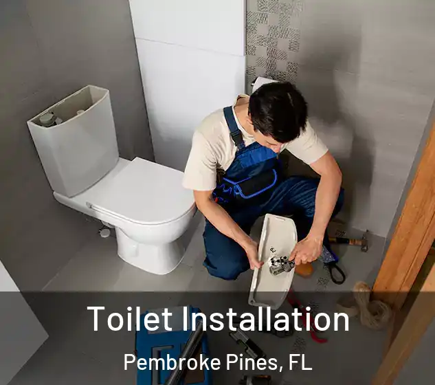  Toilet Installation Pembroke Pines, FL