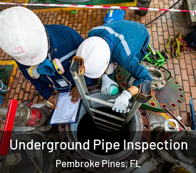  Underground Pipe Inspection Pembroke Pines, FL