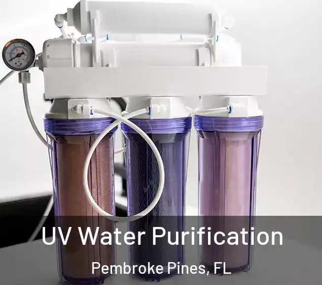  UV Water Purification Pembroke Pines, FL