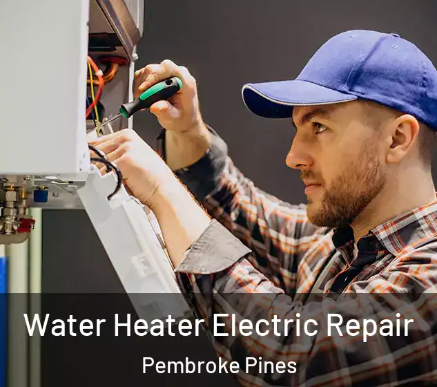  Water Heater Electric Repair Pembroke Pines