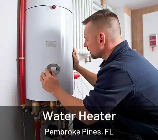  Water Heater Pembroke Pines, FL