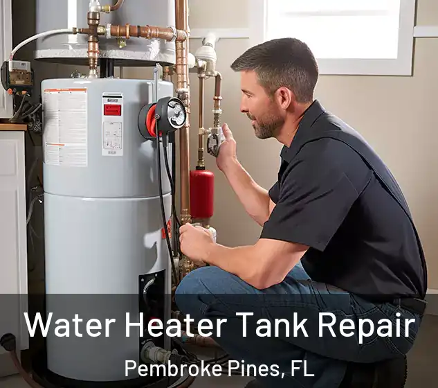  Water Heater Tank Repair Pembroke Pines, FL