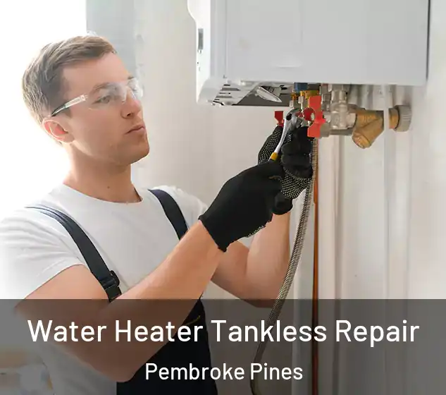  Water Heater Tankless Repair Pembroke Pines