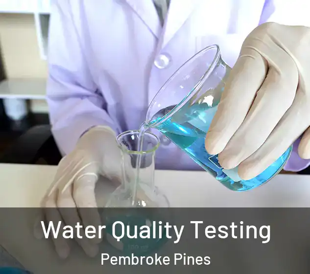  Water Quality Testing Pembroke Pines