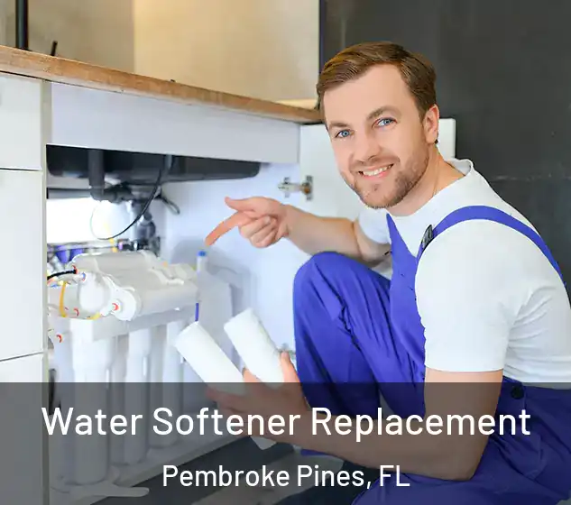  Water Softener Replacement Pembroke Pines, FL