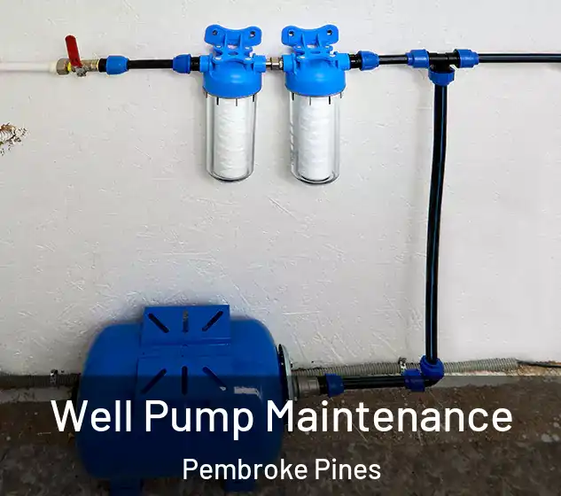  Well Pump Maintenance Pembroke Pines