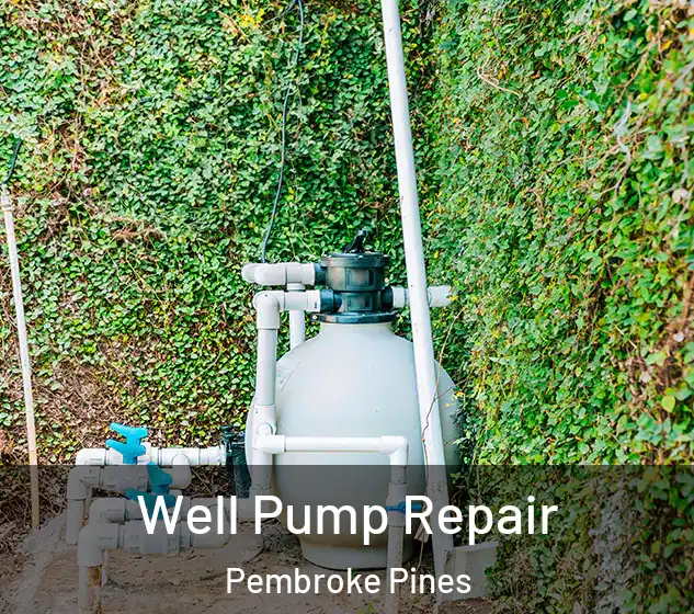  Well Pump Repair Pembroke Pines