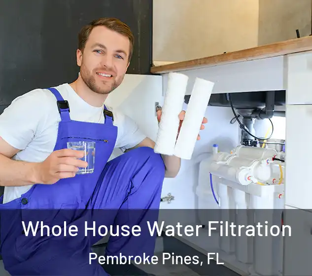  Whole House Water Filtration Pembroke Pines, FL